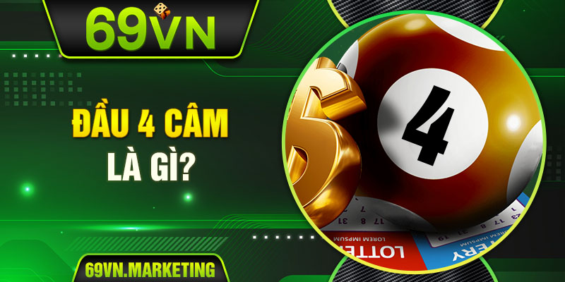 Đầu 4 câm là gì?