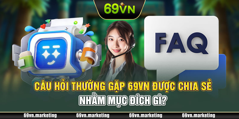 Câu hỏi thường gặp được gửi nhiều nhất tại 69VN