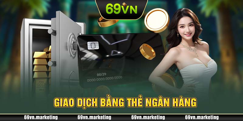 Giao dịch bằng thẻ ngân hàng 